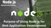 Main Reasons of Using Node JS for Your Web Application Development