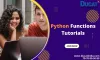 Python Functions Tutorials | Python Course 2022