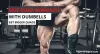 Top 7 Quad Workouts With Dumbbells – Benefits and How to Do It?