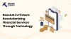 reactjs-in-fintech-revolutionizing-financial-services-through-technology.png