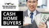 Why Should You Choose Cash Home Buyers