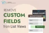 Remove Custom Fields