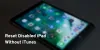 How can you reset disabled iPad without iTunes?