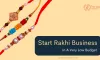 Start A Rakhi Business In A Very Low Budget