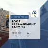 Roof Replacement Katy TX
