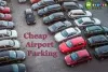 Let Meet and Greet Deals Manage your Airport Car Parking