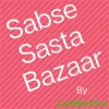 sabse sasta bazaar