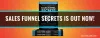 Sales Funnel Secrets Is Out Now!