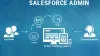 What Does A Salesforce Administrator Do?