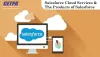 Start Your Career in Salesforce Cloud Services & the Products Of Salesforce
