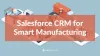 Salesforce CRM for Smart Manufacturing - Docmation - Salesforce Communities Development and Implementation Services