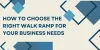 How to Choose the Right Walk Ramp for Your Business Needs