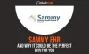 Sammy EHR & Why It Could Be the Perfect EHR for You