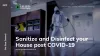 Tips to sanitize and disinfect your house post COVID-19