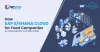 How SAP S/4HANA Cloud for Food Companies Is Your Recipe for Success?