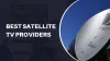 Best Satellite TV Providers 2024