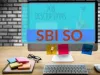 SBI SO 2019 – Dates, Eligibility, Application Fee, Exam Date, Admit Card, Cutoff