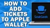 How to Add SeatGeek Tickets to Apple Wallet