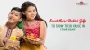 Send These Rakhi Gifts To Show Their Value In Your Heart - Clipers.net