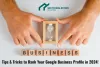                  Tips &amp; Tricks to Rank Your Google Business Profile in 2024!        