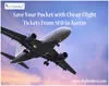 Save Your Pocket with Cheap Flight Tickets From SFO to Austin