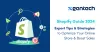 Explore Shopify Guide 2024: Expert Tips & Strategies to Optimize Your Online Store & Boost Sales