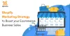 Shopify Marketing Strategy to Boost your Ecommerce Business Sales | Xgentech - Shopify Ad Agency