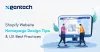 Shopify Website Homepage Design Tips & UX Best Practices - XgenTech Shopify Web Design