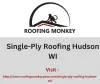 Single-Ply Roofing Hudson WI