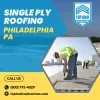 Single Ply Roofing Philadelphia PA 