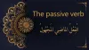 The passive verb in Arabic | الْفِعْلُ الماضِي المَجْهُولُ - Al-dirassa