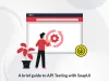 API Testing with SoapUI