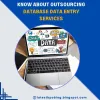 Learn More About Outsourcing Database Data Entry Services