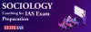 Top-notch Sociology Optional Coaching for UPSC
