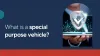 Special Purpose Vehicle (SPV)