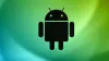 7 Quick Tips to Increase the Speed of Your Android Smartphone