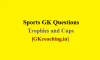 Sports Trophy GK Questions - Thomas cup, Durand cup, US Open