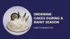 ORDERING CAKES DURING A RAINY SEASON – BAD IDEA!