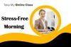 Morning Routine to Stay Productive Throughout The Day