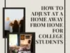 How to adjust at a home away from home for college students