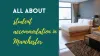 All about student accommodation Manchester: The best place to be