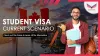 student visa current scenario