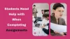 Some Common Issues Students Need Help with When Completing Assignments - Urbans Business