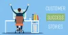 Sharing Customer Stories is an effective means of Marketing