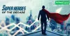 Super Heroes of The Decade in The Stock Market