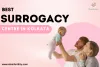 Best Surrogacy Centre in Kolkata | Top clinics &amp; specialists in India