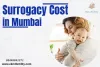 Surrogacy Cost in Mumbai | It's Doctors and Centres