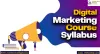 Digital Marketing Course Syllabus, Job Sectors, Course Fees &amp; Duration