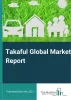   	Takaful Market Size, Trends and Global Forecast To 2032  