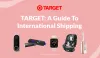 TARGET: A Guide To International Shipping | consolidate and shipping|